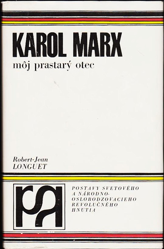 Karol Marx - môj prastarý otec