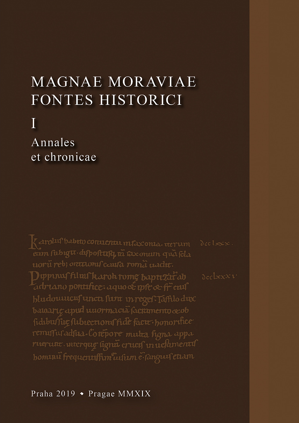 Prameny k dějinám Velké Moravy I. Letopisy a kroniky