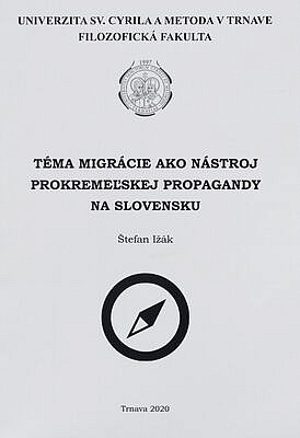 Téma migrácie ako nástroj prokremeľskej propagandy na Slovensku