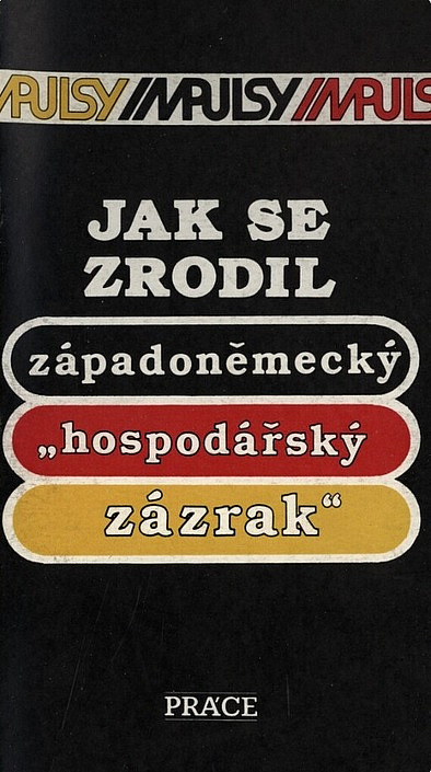 Jak se zrodil západoněmecký "hospodářský zázrak"