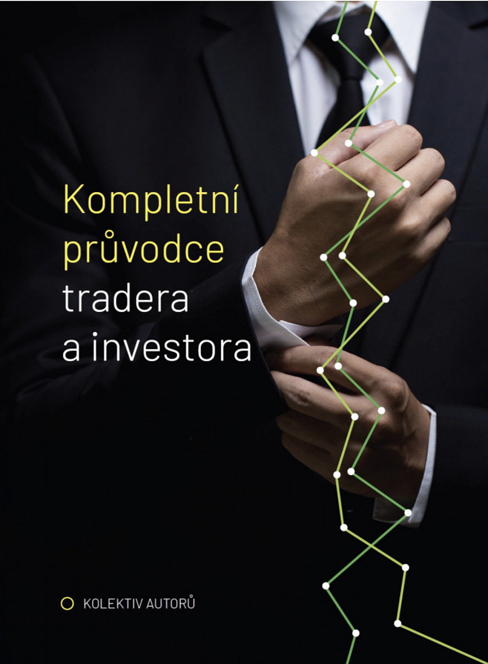 Kompletní průvodce tradera a investora