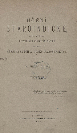 Učení staroindické, jeho význam u vznikání a vyvinování názorů zvlášť křesťanských a vůbec náboženských