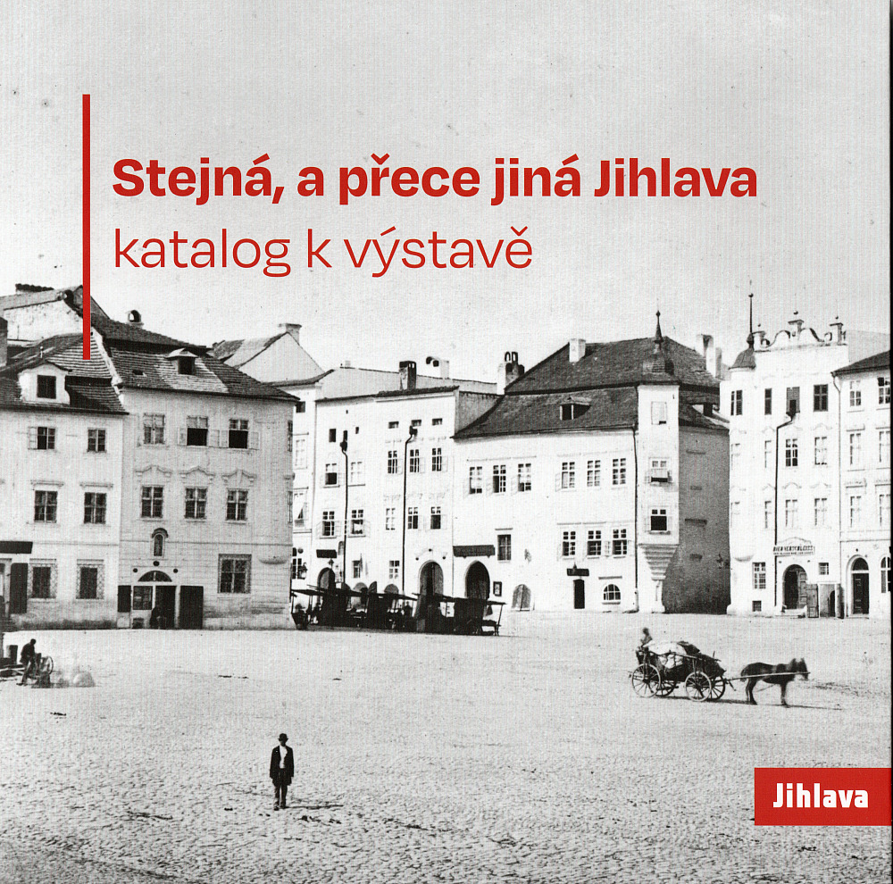 Stejná, a přece jiná Jihlava