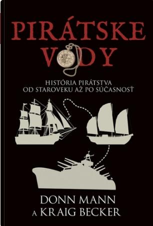 Pirátske vody: História pirátstva od staroveku až po súčasnosť