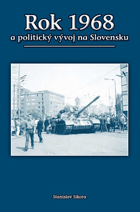 Rok 1968 a politický vývoj na Slovensku