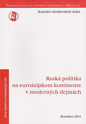 Ruská politika na euroázijskom kontinente v moderných dejinách