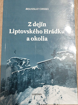 Z dejín Liptovského Hrádku a okolia