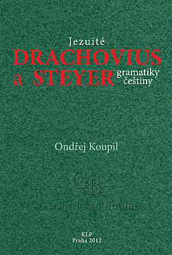 Jezuité Drachovius a Steyer gramatiky češtiny