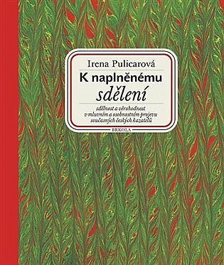 K naplněnému sdělení: Sdělnost a věrohodnost v mluvním a osobnostním projevu současných českých kazatelů