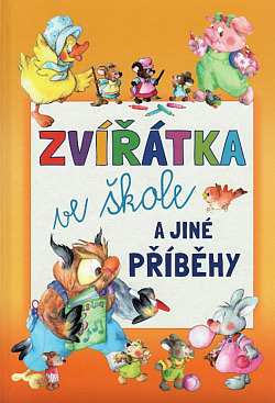 Zvířátka ve škole a jiné příběhy