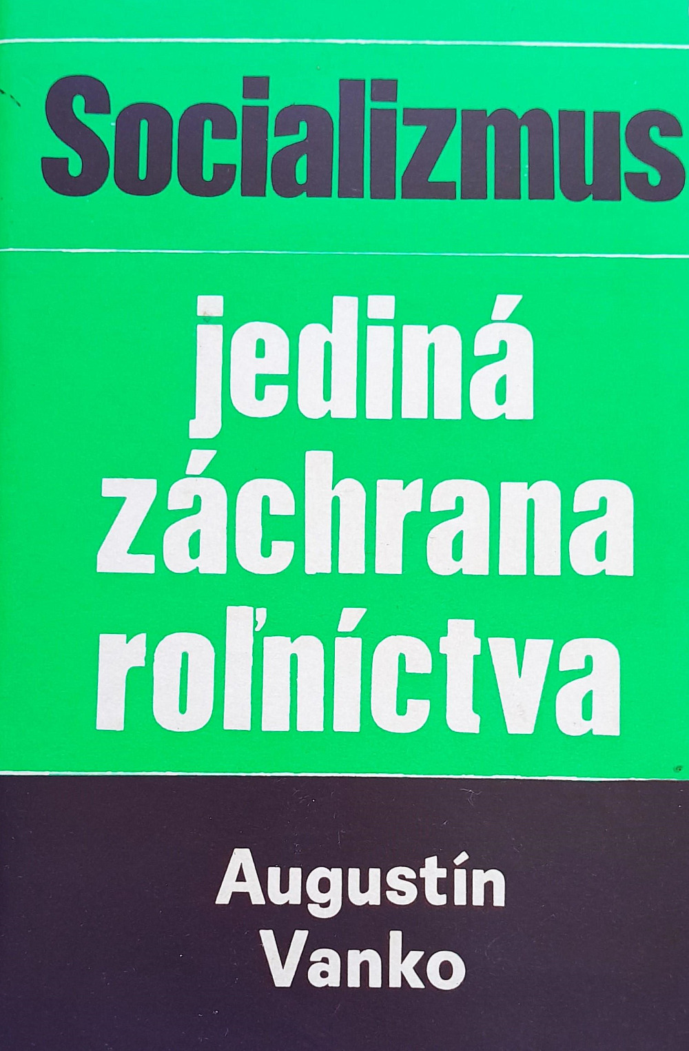 Socializmus jediná záchrana rolʹníctva