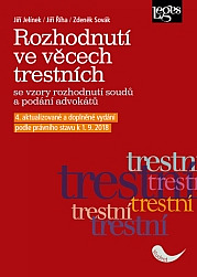 Rozhodnutí ve věcech trestních: se vzory rozhodnutí soudů a podání advokátů