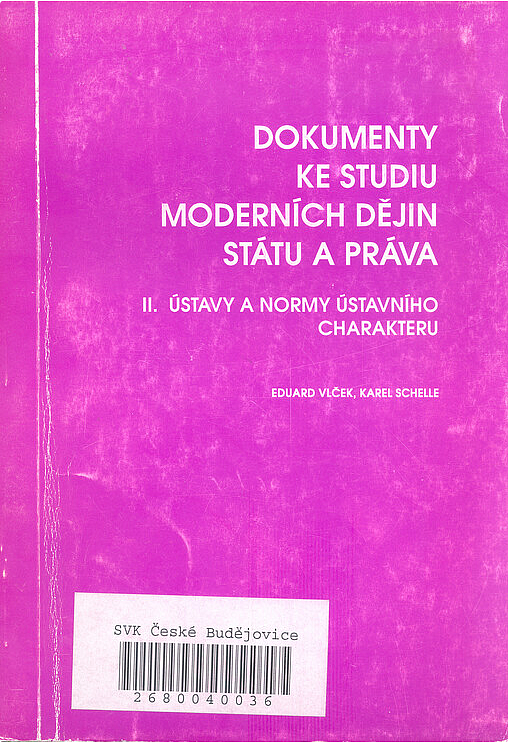 Dokumenty ke studiu moderních dějin státu a práva. II. Ústavy a normy ústavního charakteru