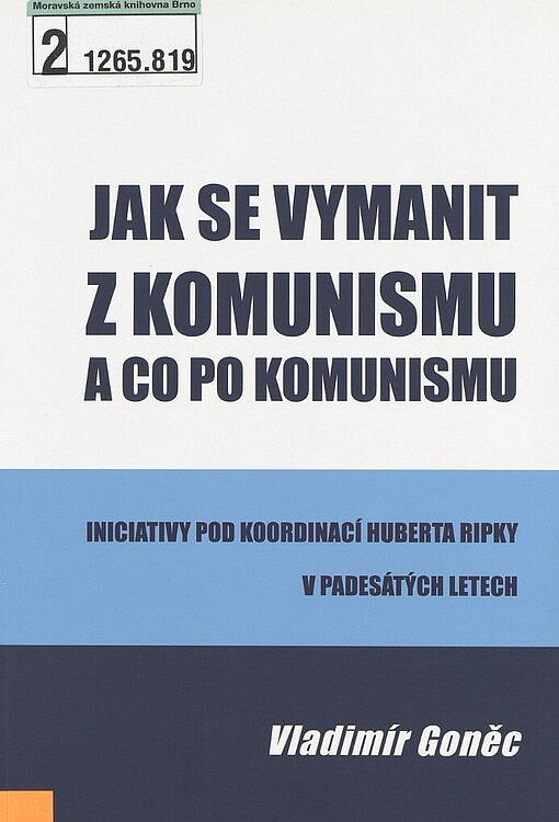 Jak se vymanit z komunismu a co po komunismu