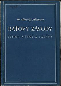 Baťovy závody: jejich vývoj a zásady