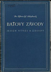 Baťovy závody: jejich vývoj a zásady