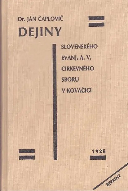 Dejiny slovenského evanjelického a. v. cirkevného sboru v Kovačici