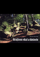 Krajinou skal a historie