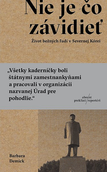 Nie je čo závidieť: Život bežných ľudí v Severnej Kórei