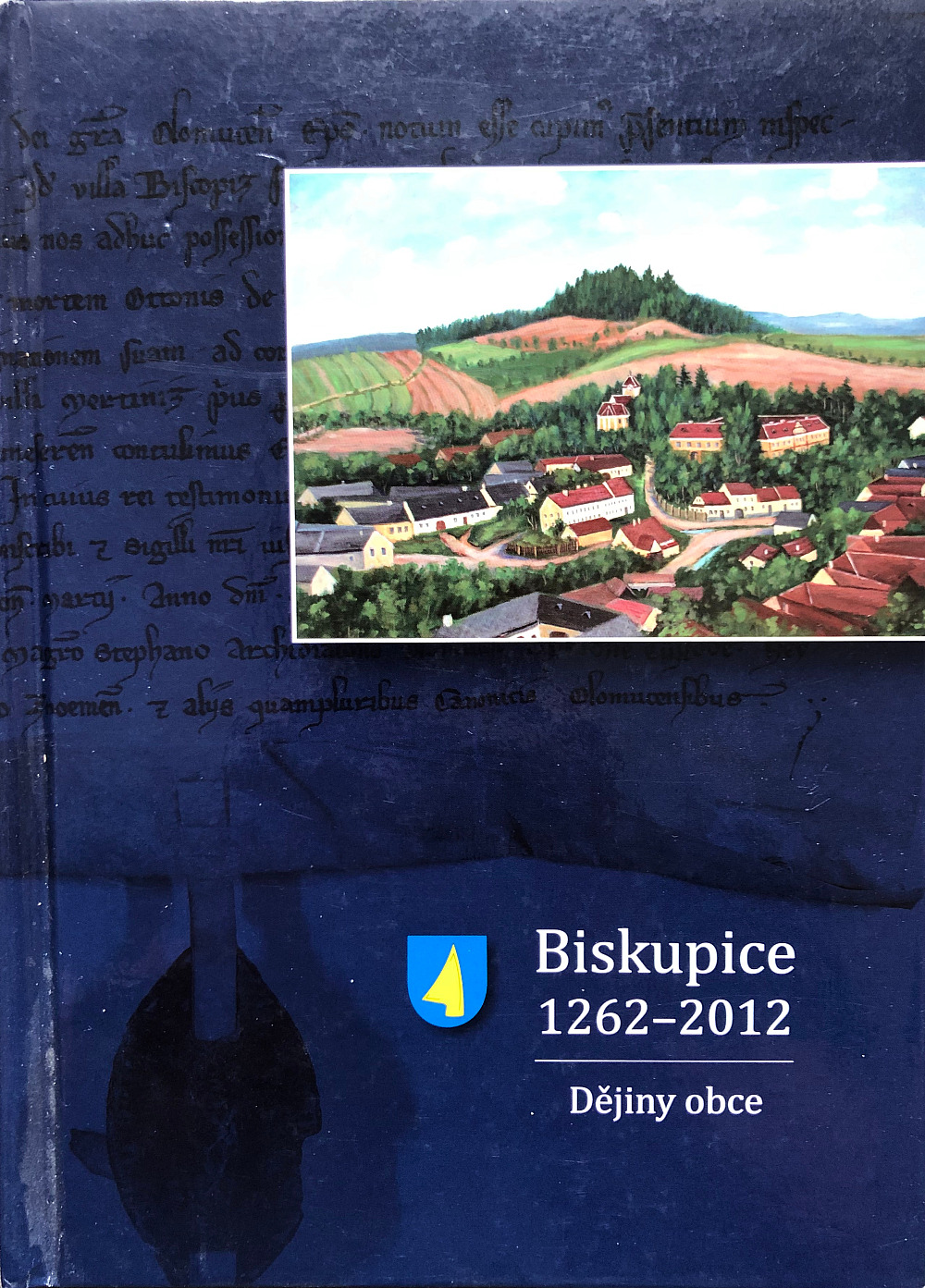 Biskupice 1262-2012. Dějiny obce