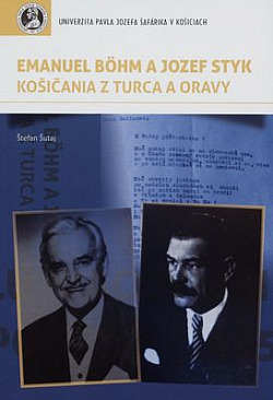 Emanuel Böhm a Jozef Styk: Košičania z Turca a Oravy