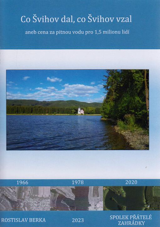 Co Švihov dal, co Švihov vzal aneb cena za pitnou vodu pro 1,5 milionů lidí