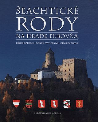 Šľachtické rody na hrade Ľubovňa