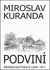 Městská část Praha 9, Libeň. Díl 1. Podviní