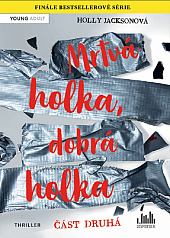 Mrtvá holka, dobrá holka – část druhá