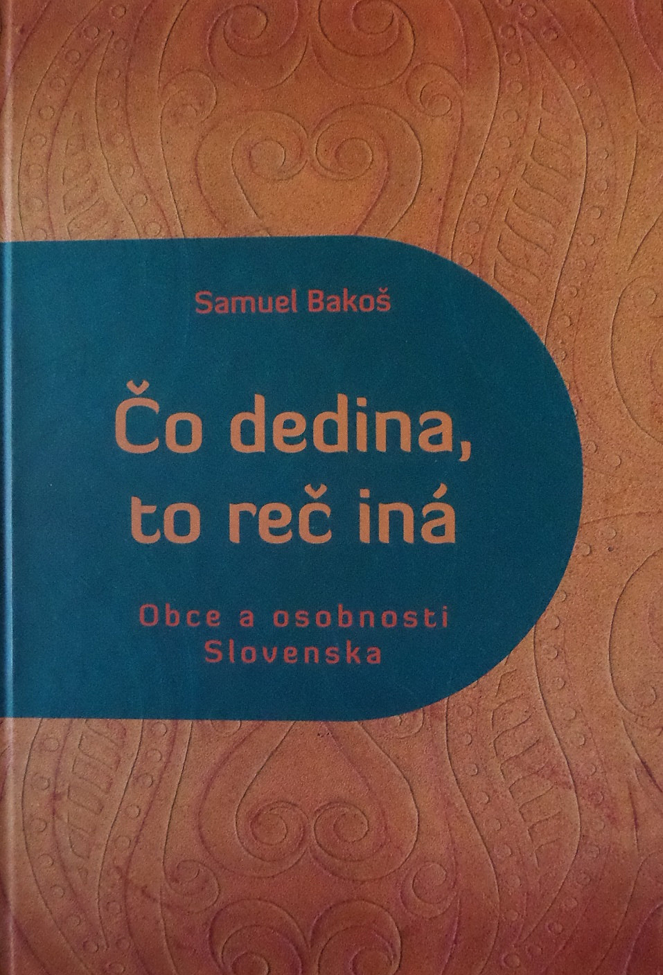 Čo dedina, to reč iná - Obce a osobnosti Slovenska