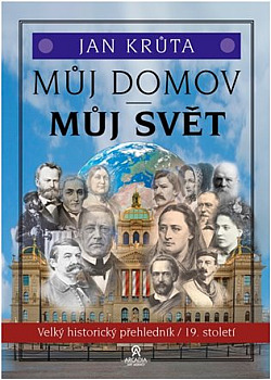 Můj domov, můj svět - 19. století: Velký historický přehledník