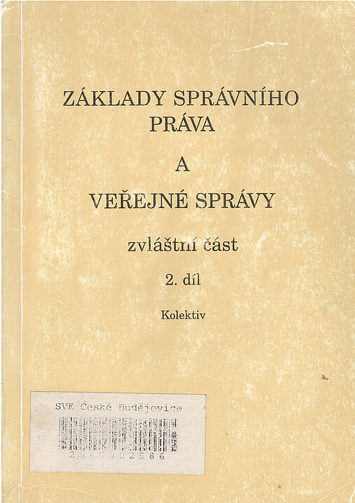 Základy správního práva a veřejné správy. Zvláštní část. 2. díl