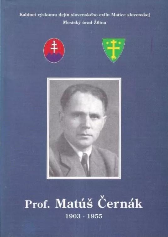 Prof. Matúš Černák: 1903–1955