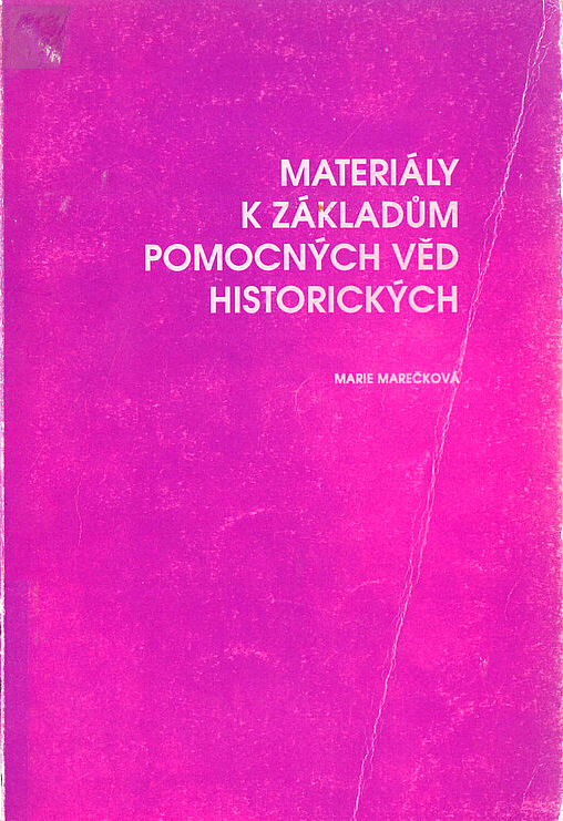 Materiály k základům pomocných věd historických