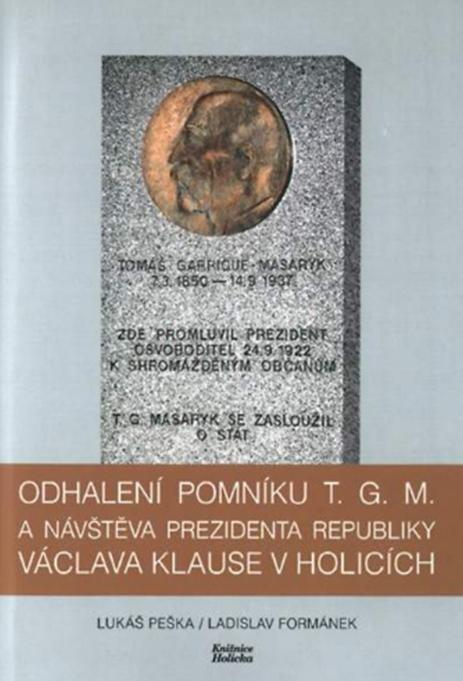 Odhalení pomníku T. G. M. a návštěva prezidenta republiky Václava Klause v Holicích