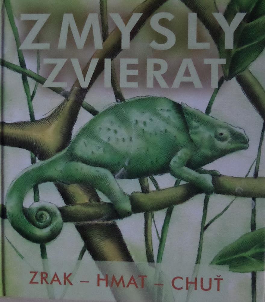 Zmysly zvierat: Zrak - hmat - chuť