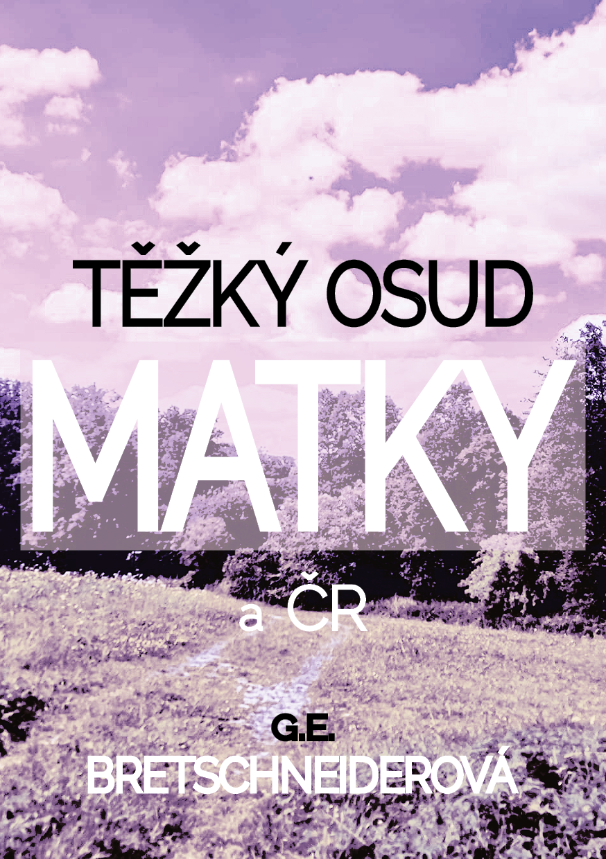 Těžký osud matky a ČR