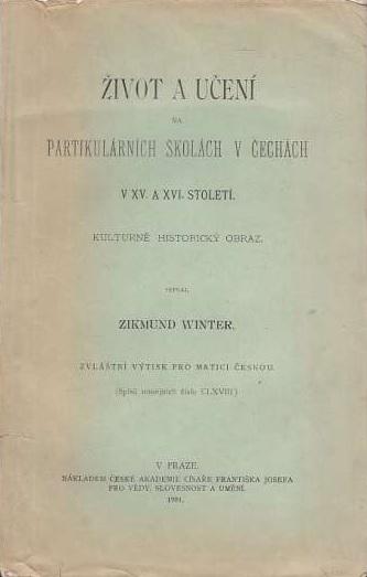 Život a učení na partikulárních školách v Čechách v XV. a XVI. století