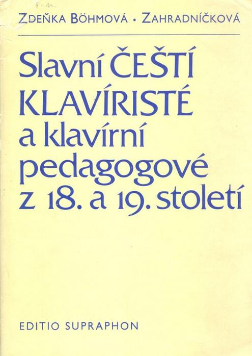 Slavní čeští klavíristé a klavírní pedagogové z 18. a 19. století