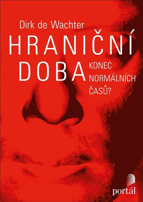 Hraniční doba - Konec normálních časů?