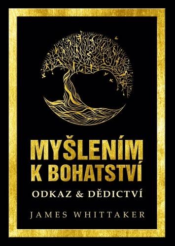 Myšlením k bohatství: Odkaz & Dědictví