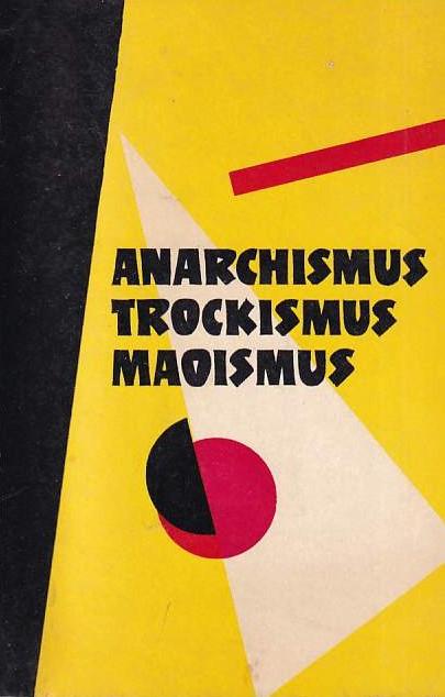 Anarchismus, trockismus, maoismus