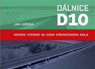 Dálnice D10: Historie výstavby na území Středočeského kraje