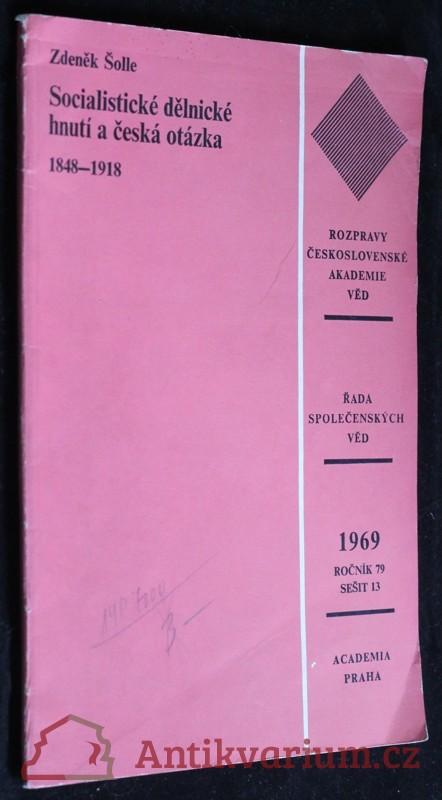 Socialistické dělnické hnutí a česká otázka 1848-1918