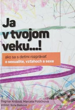 Ja v tvojom veku…!