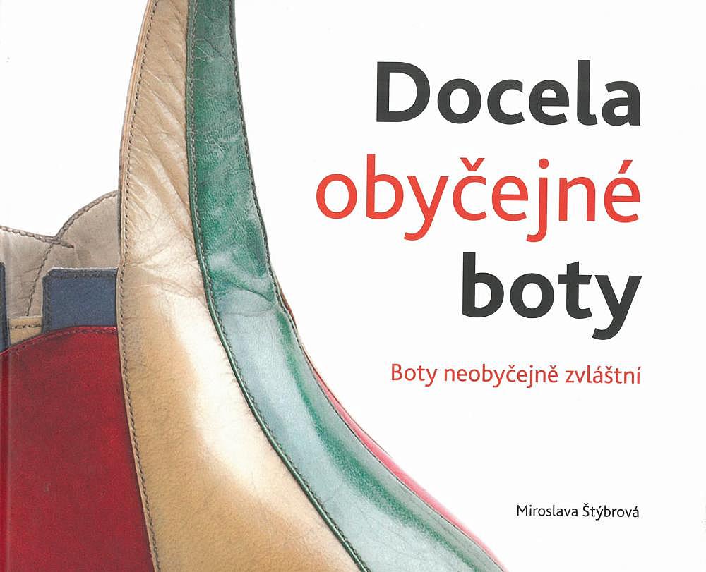 Docela obyčejné boty: Boty neobyčejně zvláštní