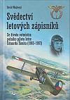 Svědectví letových zápisníků - Ze života rotmistra polního pilota letce Eduarda Šimka (1903-1957)