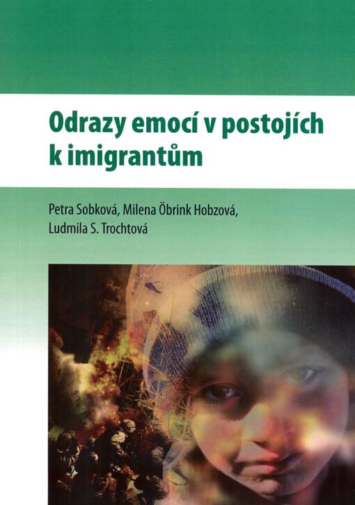 Odrazy emocí v postojích k imigrantům