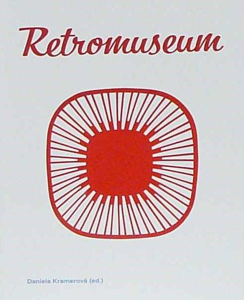 Retromuseum - Životní styl a design v ČSSR