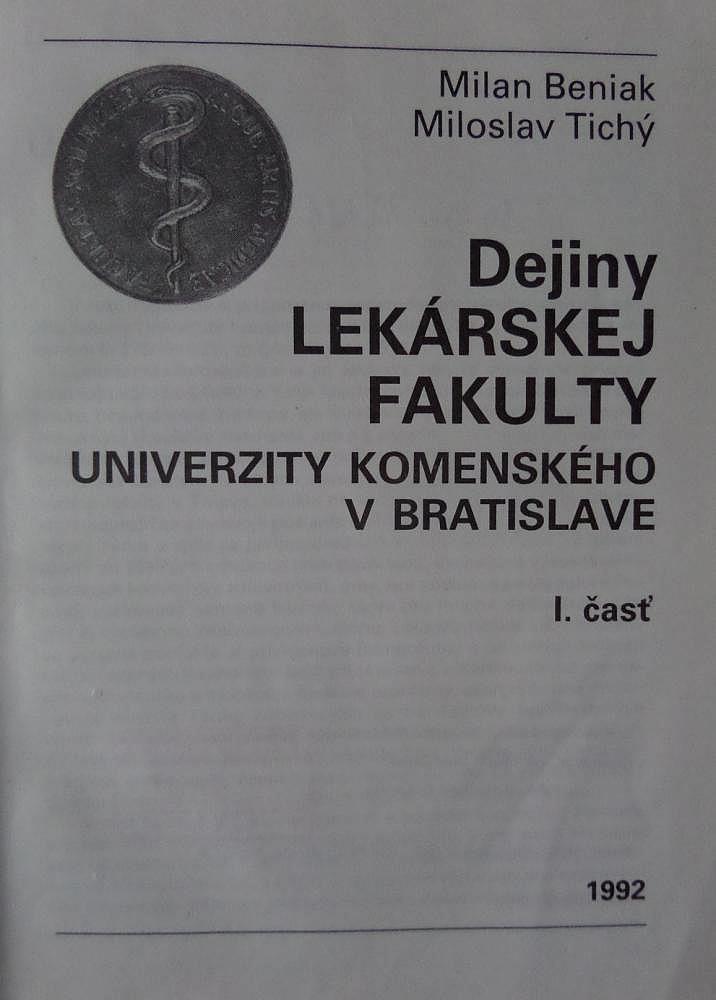 Dejiny Lekárskej fakulty Univerzity Komenského v Bratislave I. časť